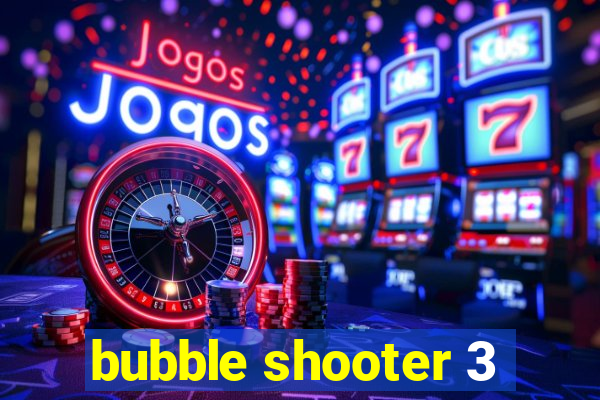 bubble shooter 3